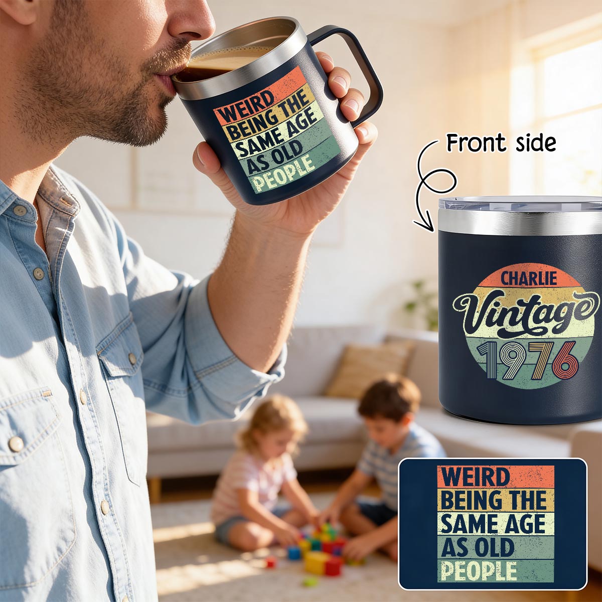 Weird Being The Same Age As Old People Vintage Style - Personalized Stainless Steel Tumbler With Handle - Funny Birthday Gift