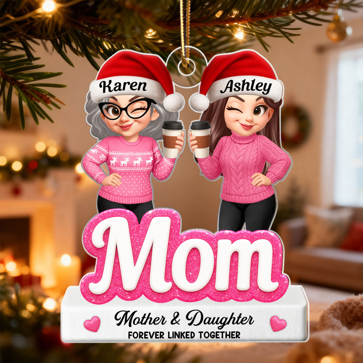 Like Mother Like Daughters - Personalized Acrylic Ornament - Christmas Gift for Mom