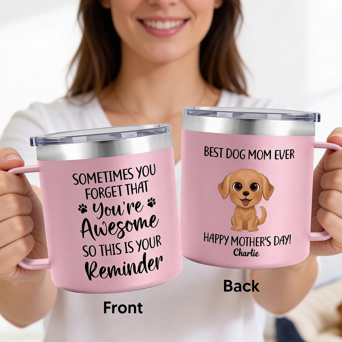 Sometimes You Forget That You're Awesome Dog Mom - Personalized Stainless Steel Tumbler with Handle - Mother's Day Gift For Dog Lovers