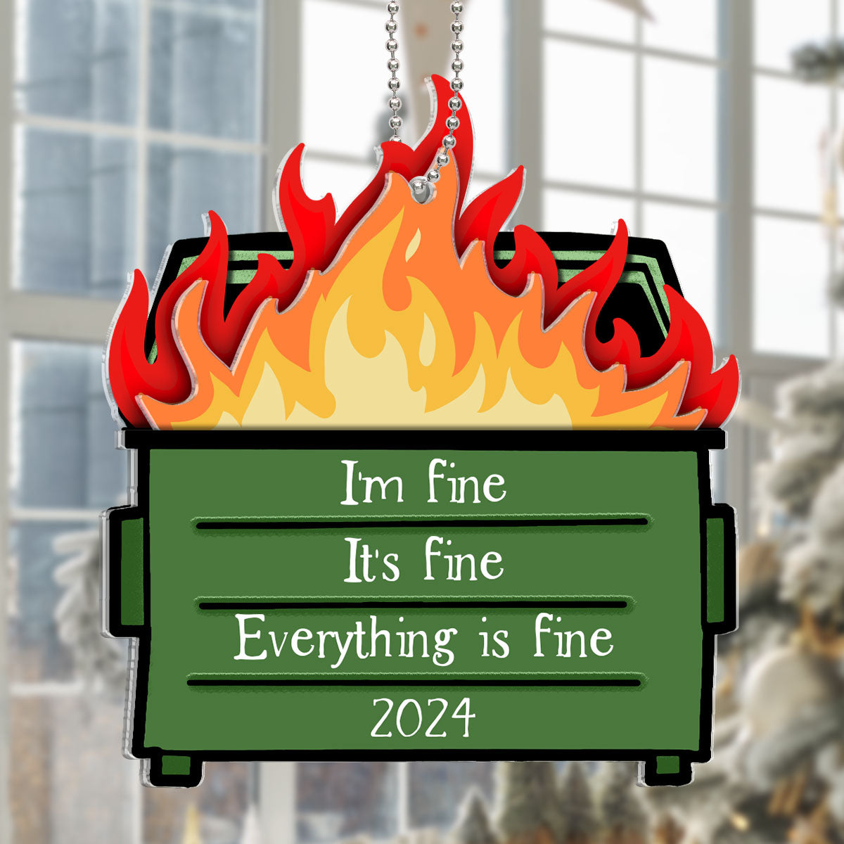 Dumpster Fire I'm Fine Snarky Personalized 2-Layer Acrylic Ornament