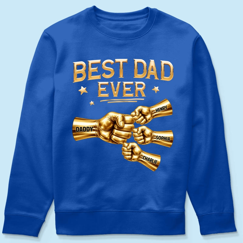 Best Dad Ever Fist Bump - Personalized Shirt - Father's Day Gift For Dad