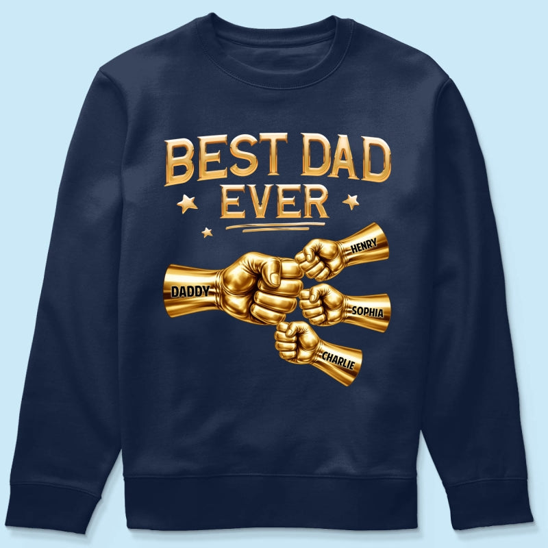 Best Dad Ever Fist Bump - Personalized Shirt - Father's Day Gift For Dad