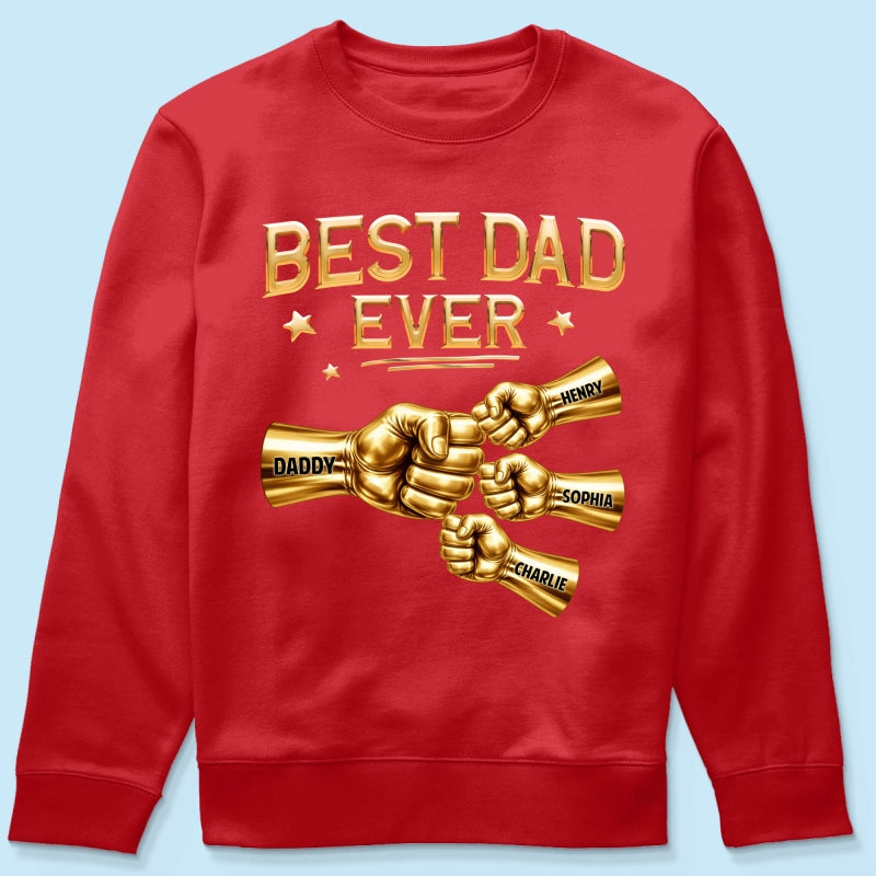 Best Dad Ever Fist Bump - Personalized Shirt - Father's Day Gift For Dad
