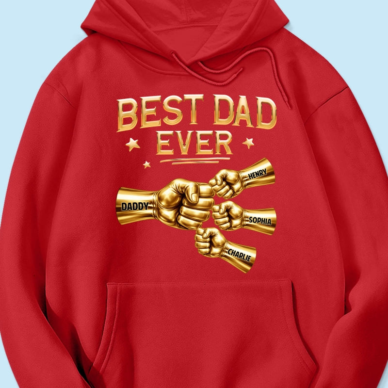 Best Dad Ever Fist Bump - Personalized Shirt - Father's Day Gift For Dad
