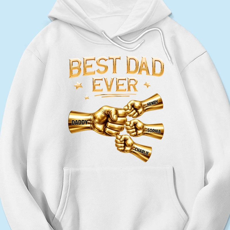 Best Dad Ever Fist Bump - Personalized Shirt - Father's Day Gift For Dad