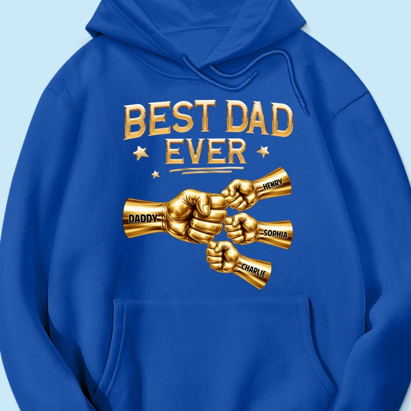Best Dad Ever Fist Bump - Personalized Shirt - Father's Day Gift For Dad