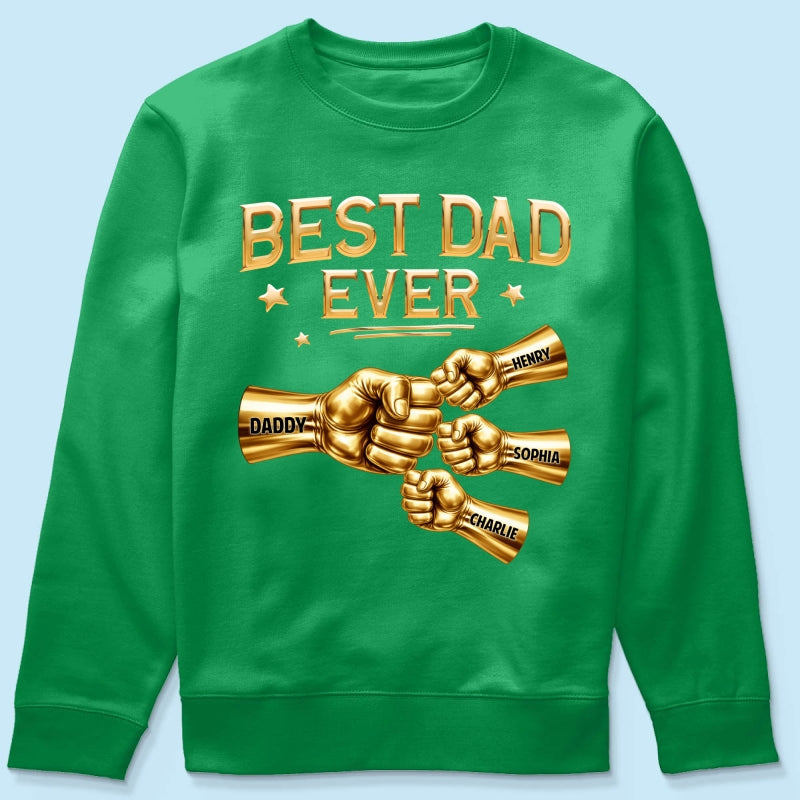 Best Dad Ever Fist Bump - Personalized Shirt - Father's Day Gift For Dad