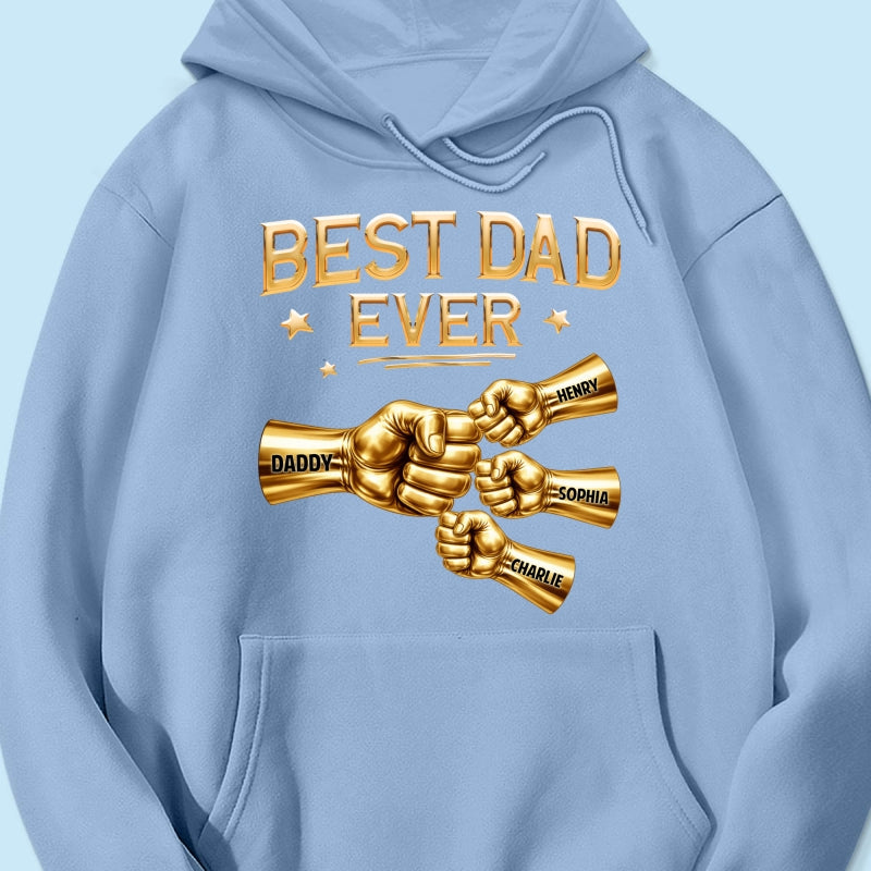 Best Dad Ever Fist Bump - Personalized Shirt - Father's Day Gift For Dad