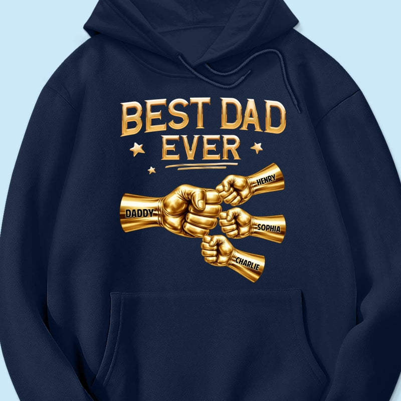 Best Dad Ever Fist Bump - Personalized Shirt - Father's Day Gift For Dad