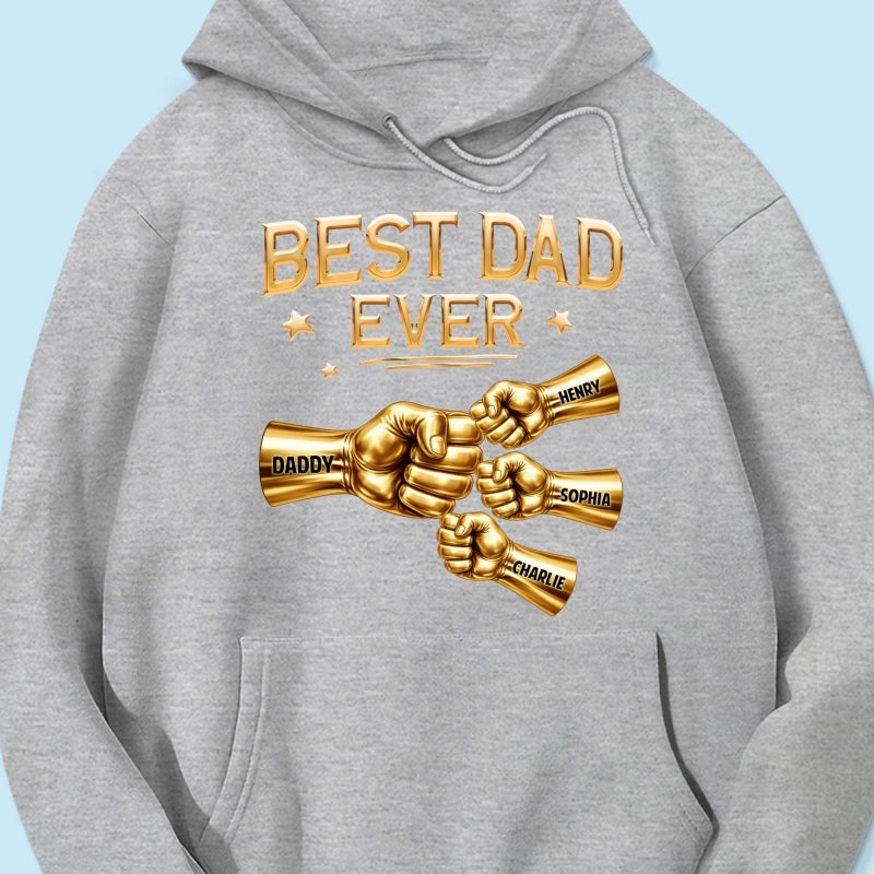 Best Dad Ever Fist Bump - Personalized Shirt - Father's Day Gift For Dad