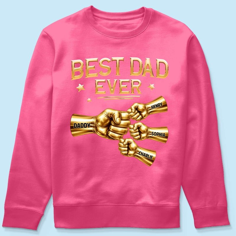 Best Dad Ever Fist Bump - Personalized Shirt - Father's Day Gift For Dad