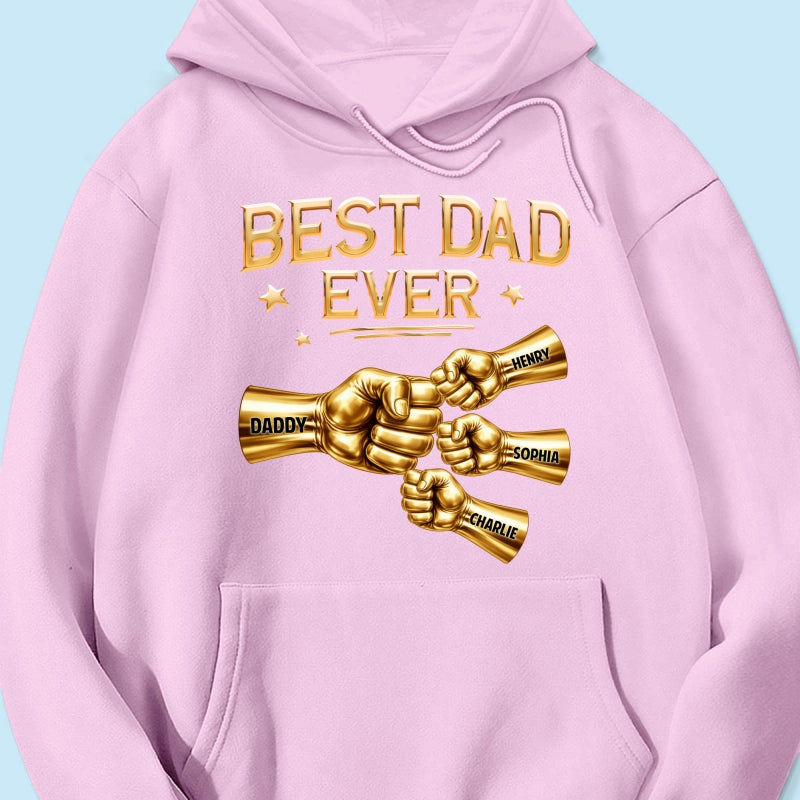 Best Dad Ever Fist Bump - Personalized Shirt - Father's Day Gift For Dad