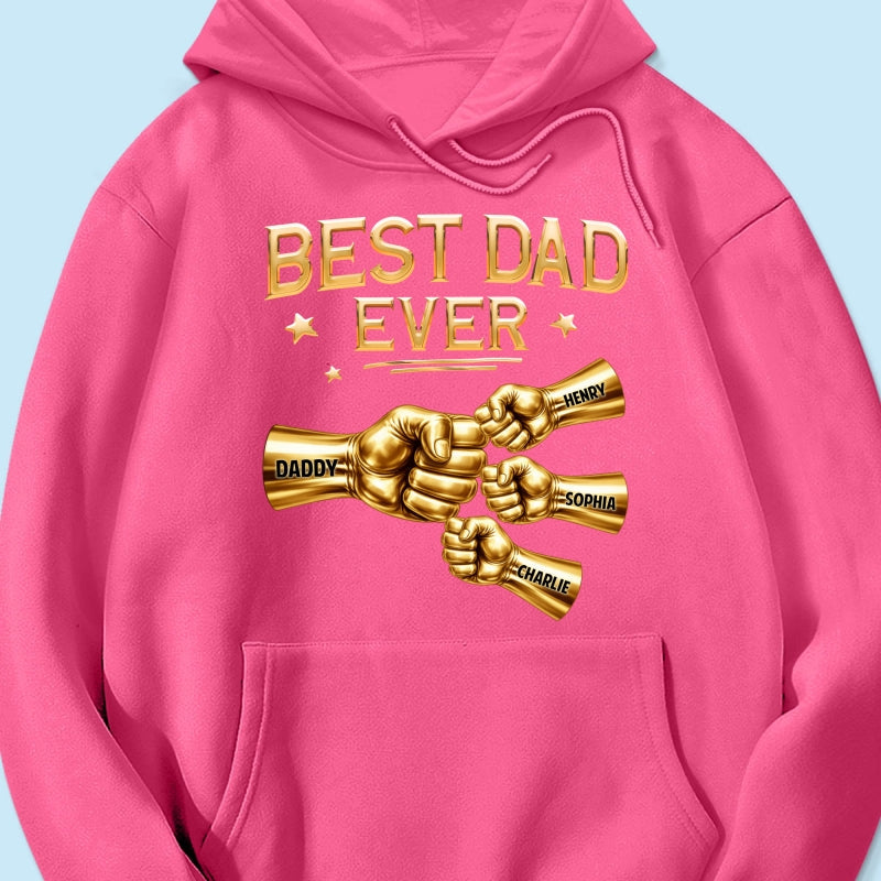 Best Dad Ever Fist Bump - Personalized Shirt - Father's Day Gift For Dad