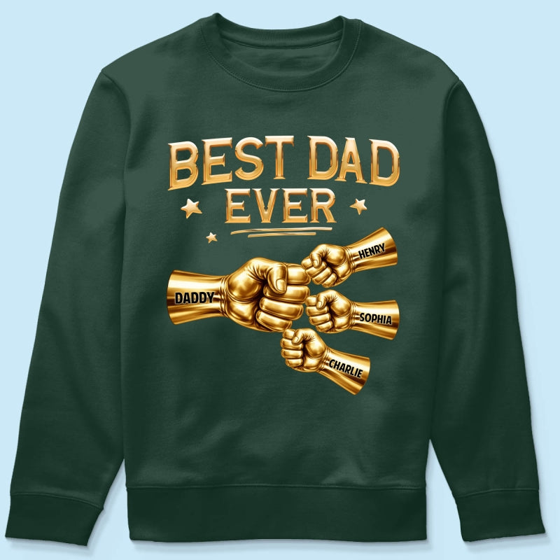 Best Dad Ever Fist Bump - Personalized Shirt - Father's Day Gift For Dad