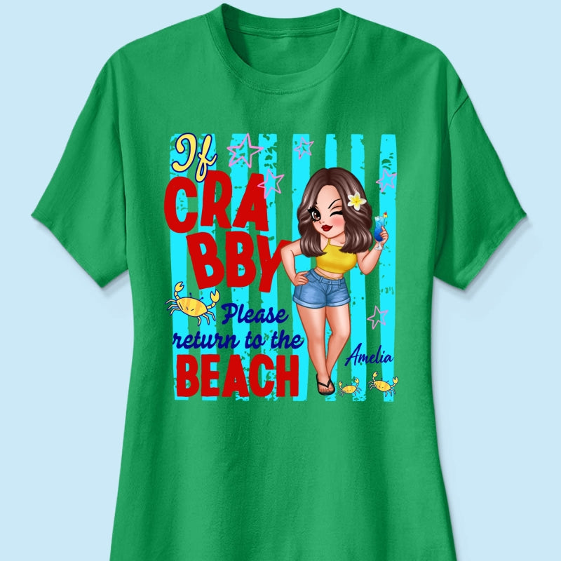 If Crabby Please Return to the Beach, Funny Sassy Summer Vacation Tee - Personalized Shirt