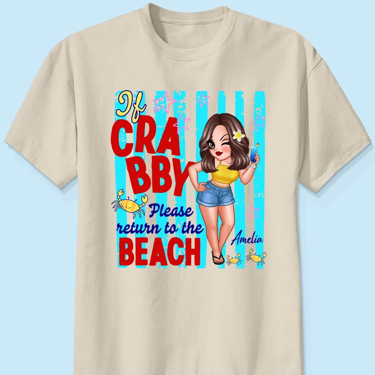 If Crabby Please Return to the Beach, Funny Sassy Summer Vacation Tee - Personalized Shirt