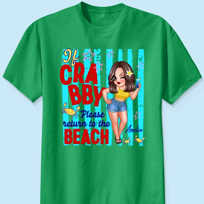 If Crabby Please Return to the Beach, Funny Sassy Summer Vacation Tee - Personalized Shirt