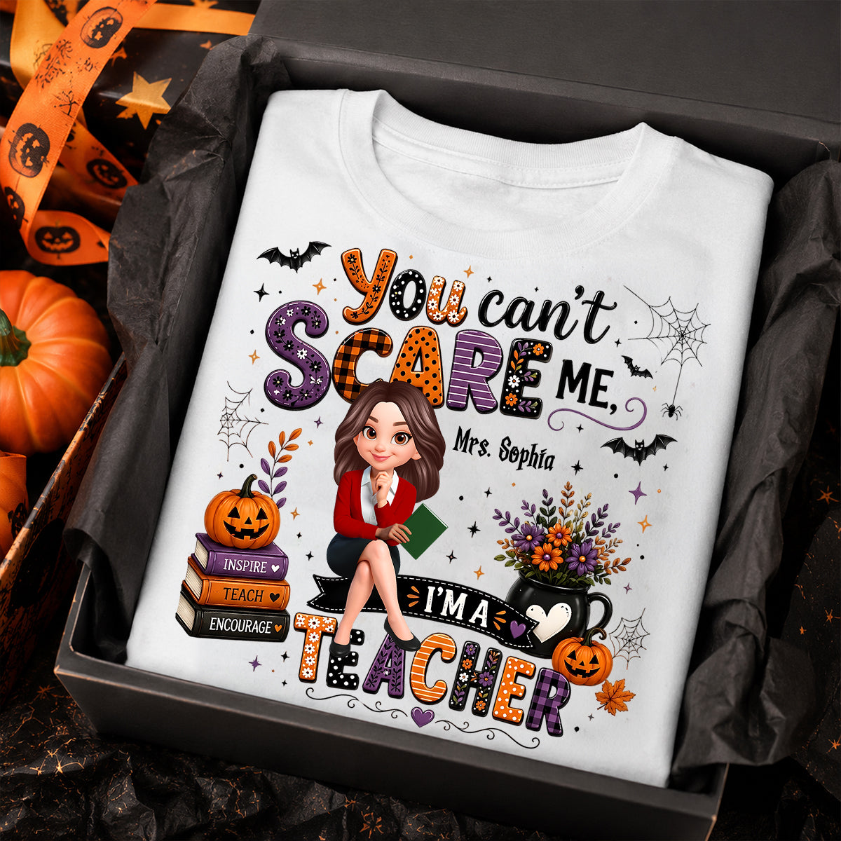 You Can't Scare Me I'm A Teacher - Personalized Shirt - Halloween Gift For Teacher