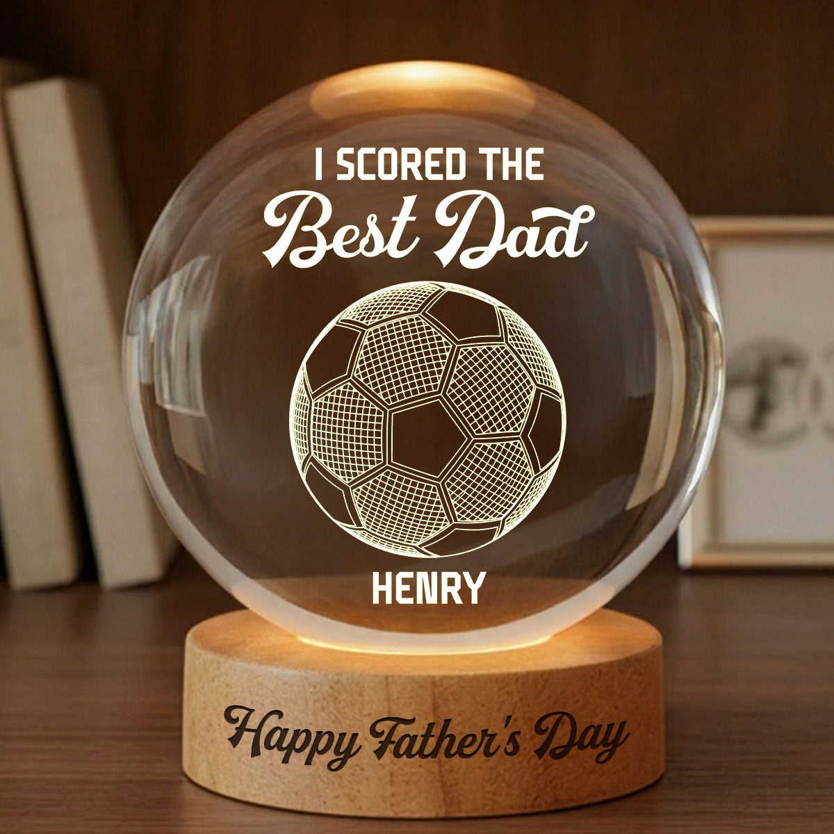 Soccer We Scored The Best Dad Illusion - Personalized Crystal Ball LED Night Light -  Gift For Dad