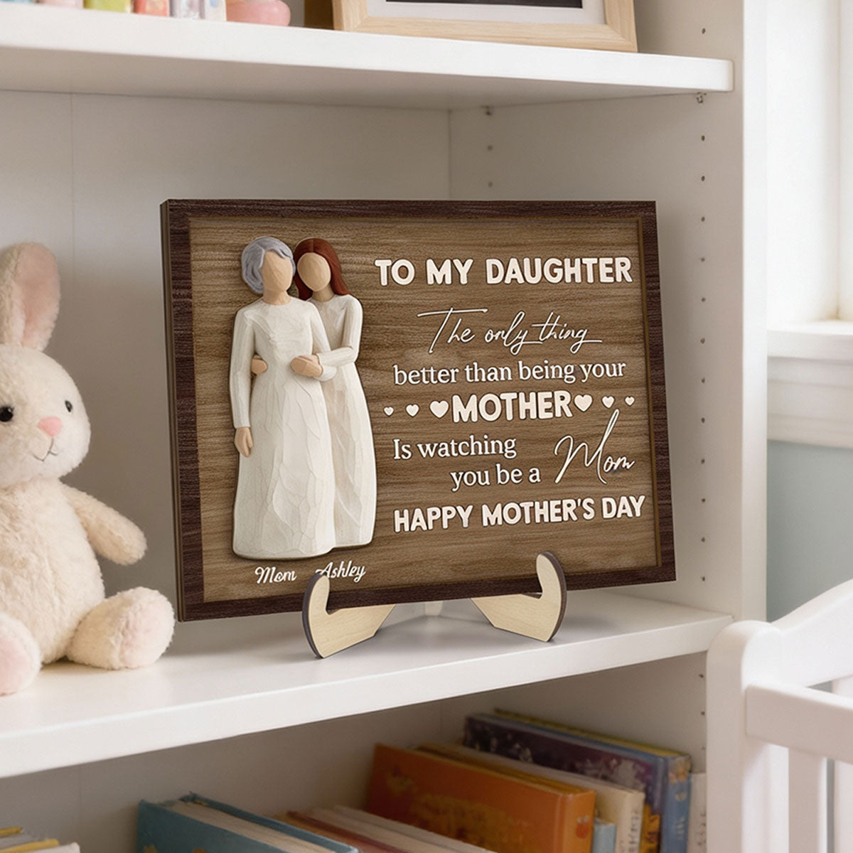To My Daughter Watching You Be A Mom - Personalized 2-Layered Wooden Plaque - Mother's Day Gift For Daughter From Mom