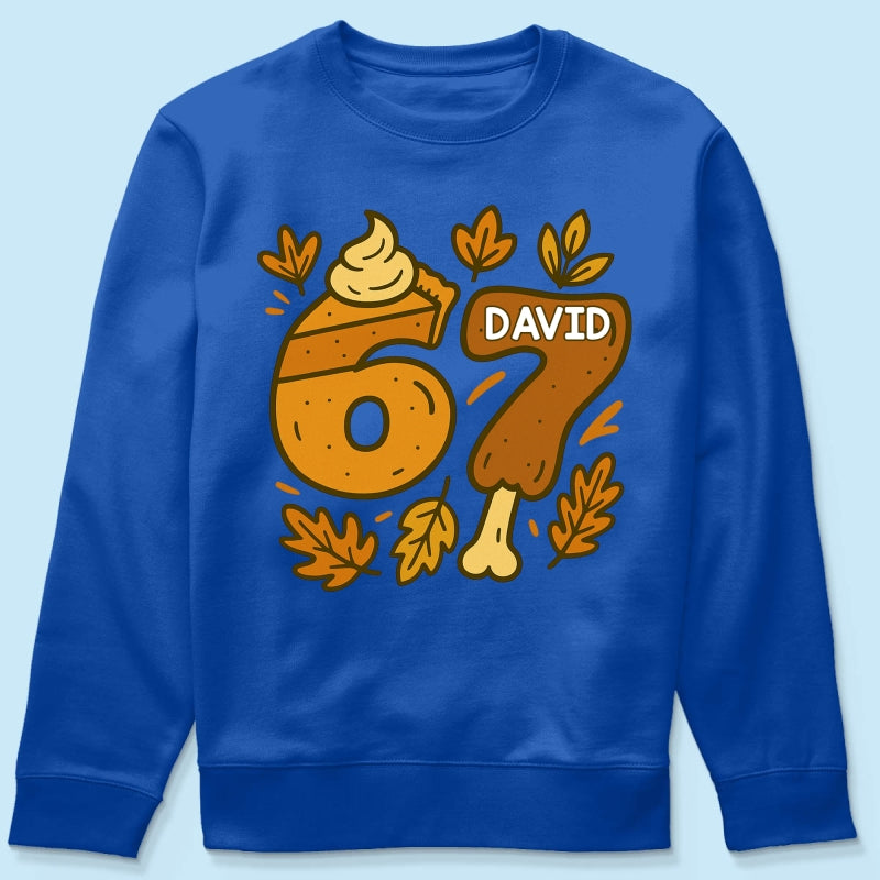Viral Six Seven 67 Gen Z Funny Teen Slang Thanksgiving - Personalized Shirt - Christmas Gift for Daughter, Son, Grandkids