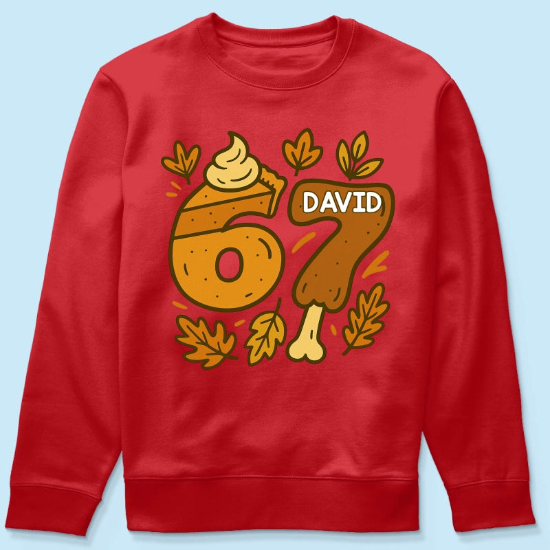 Viral Six Seven 67 Gen Z Funny Teen Slang Thanksgiving - Personalized Shirt - Christmas Gift for Daughter, Son, Grandkids