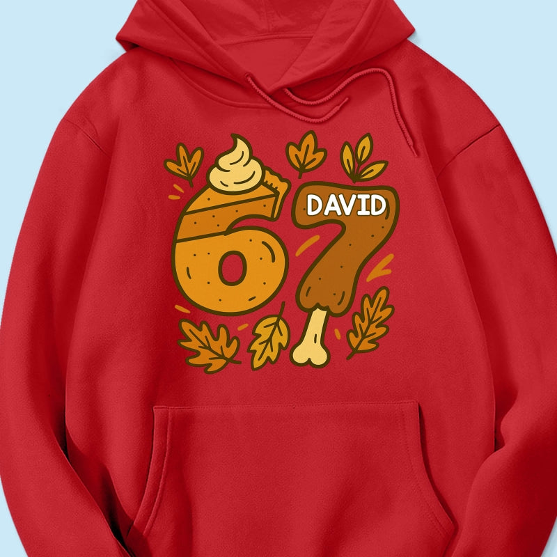 Viral Six Seven 67 Gen Z Funny Teen Slang Thanksgiving - Personalized Shirt - Christmas Gift for Daughter, Son, Grandkids