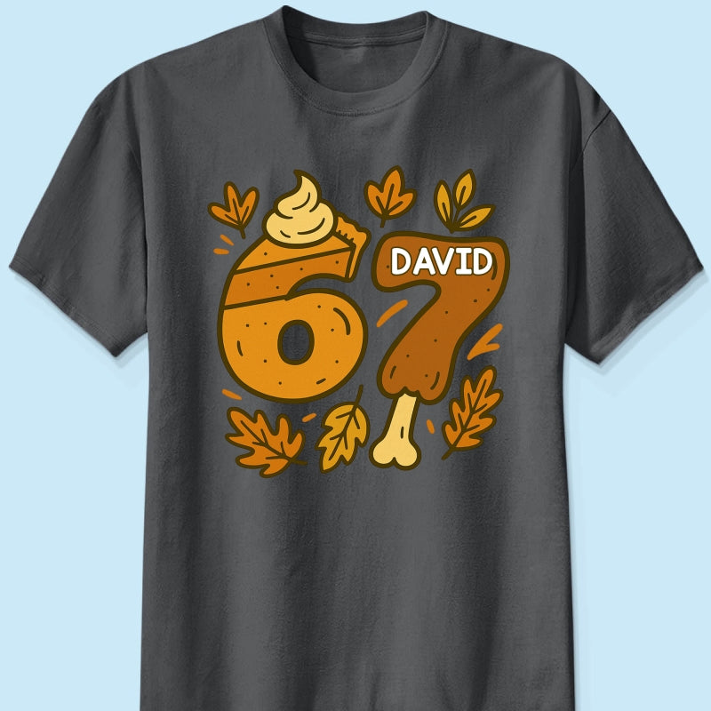 Viral Six Seven 67 Gen Z Funny Teen Slang Thanksgiving - Personalized Shirt - Christmas Gift for Daughter, Son, Grandkids