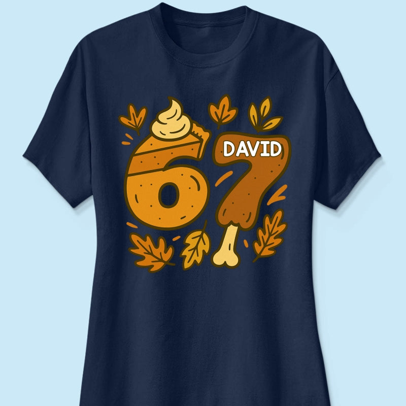 Viral Six Seven 67 Gen Z Funny Teen Slang Thanksgiving - Personalized Shirt - Christmas Gift for Daughter, Son, Grandkids