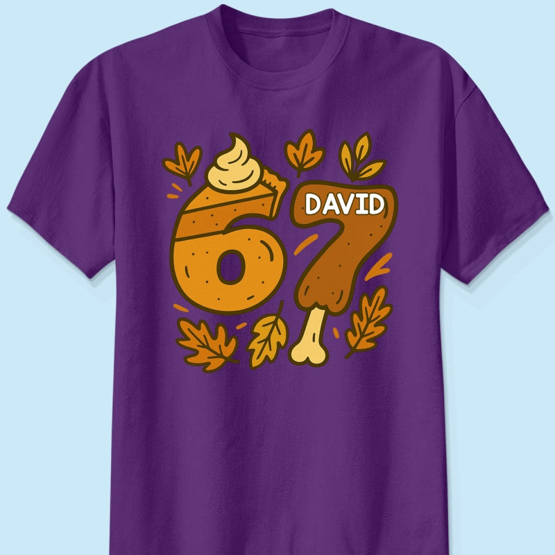 Viral Six Seven 67 Gen Z Funny Teen Slang Thanksgiving - Personalized Shirt - Christmas Gift for Daughter, Son, Grandkids