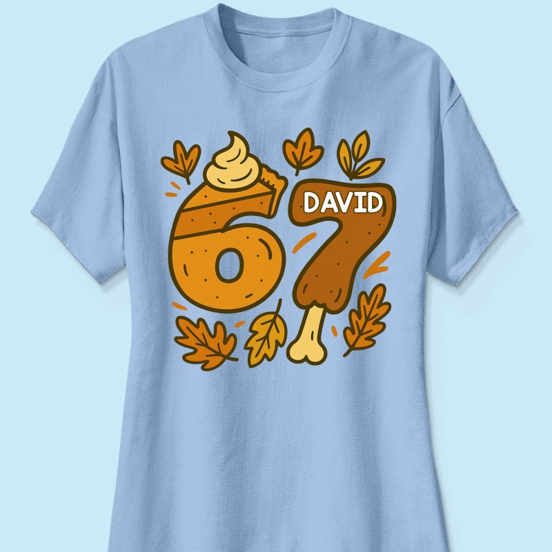 Viral Six Seven 67 Gen Z Funny Teen Slang Thanksgiving - Personalized Shirt - Christmas Gift for Daughter, Son, Grandkids