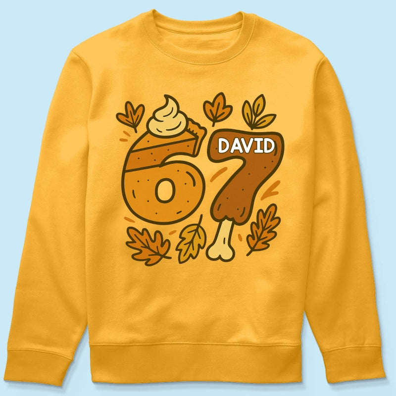 Viral Six Seven 67 Gen Z Funny Teen Slang Thanksgiving - Personalized Shirt - Christmas Gift for Daughter, Son, Grandkids
