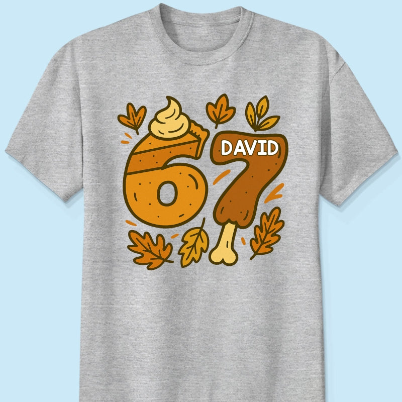 Viral Six Seven 67 Gen Z Funny Teen Slang Thanksgiving - Personalized Shirt - Christmas Gift for Daughter, Son, Grandkids