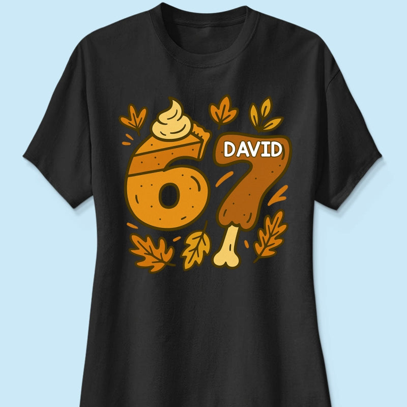 Viral Six Seven 67 Gen Z Funny Teen Slang Thanksgiving - Personalized Shirt - Christmas Gift for Daughter, Son, Grandkids