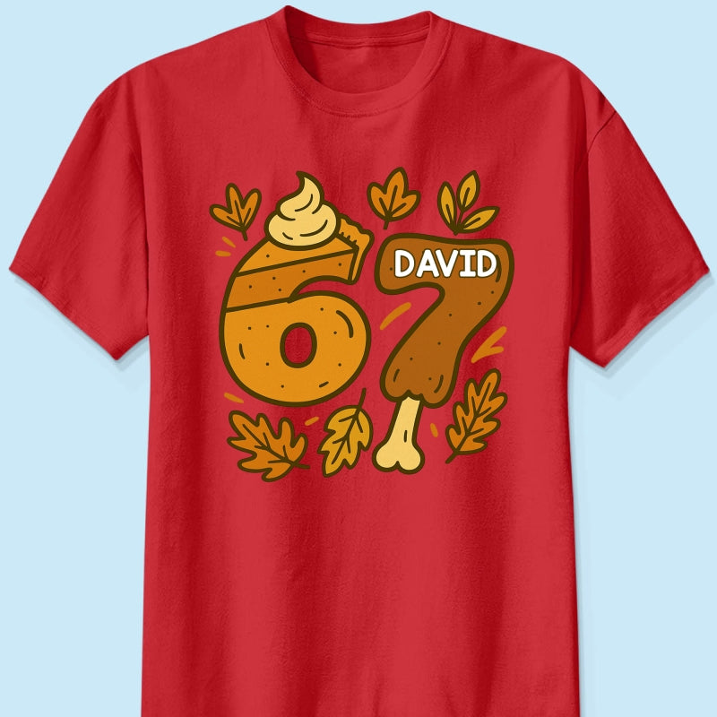 Viral Six Seven 67 Gen Z Funny Teen Slang Thanksgiving - Personalized Shirt - Christmas Gift for Daughter, Son, Grandkids