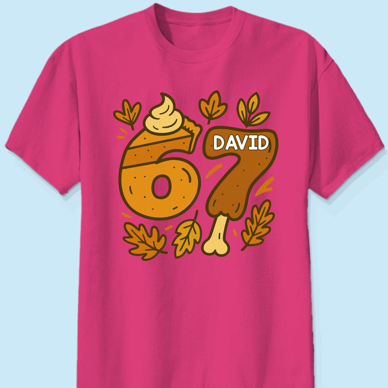 Viral Six Seven 67 Gen Z Funny Teen Slang Thanksgiving - Personalized Shirt - Christmas Gift for Daughter, Son, Grandkids
