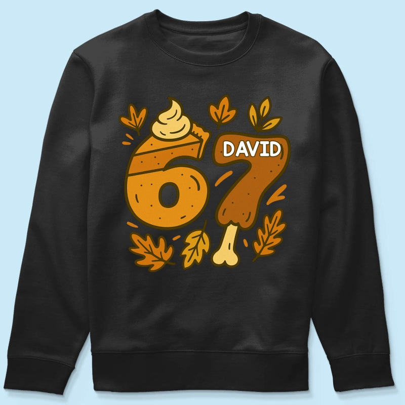 Viral Six Seven 67 Gen Z Funny Teen Slang Thanksgiving - Personalized Shirt - Christmas Gift for Daughter, Son, Grandkids