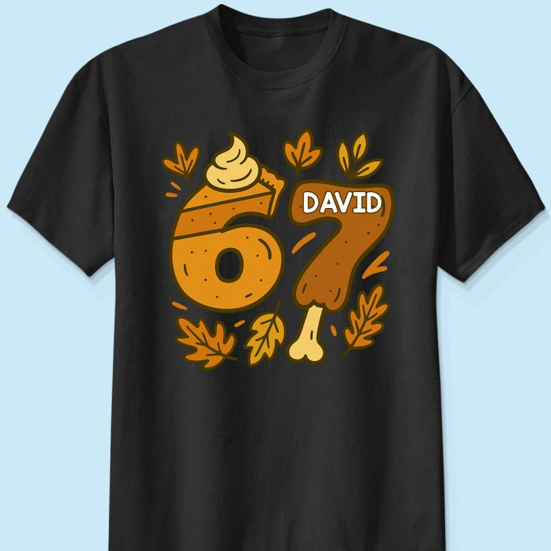 Viral Six Seven 67 Gen Z Funny Teen Slang Thanksgiving - Personalized Shirt - Christmas Gift for Daughter, Son, Grandkids