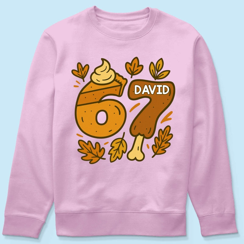Viral Six Seven 67 Gen Z Funny Teen Slang Thanksgiving - Personalized Shirt - Christmas Gift for Daughter, Son, Grandkids