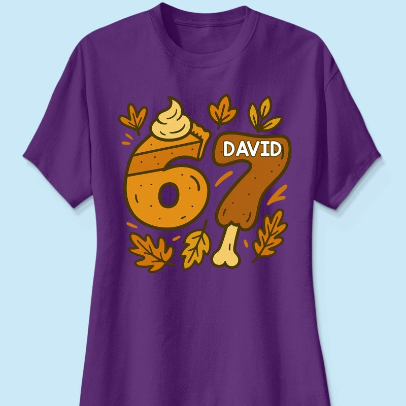 Viral Six Seven 67 Gen Z Funny Teen Slang Thanksgiving - Personalized Shirt - Christmas Gift for Daughter, Son, Grandkids