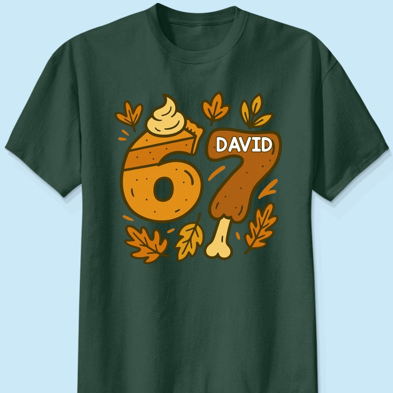 Viral Six Seven 67 Gen Z Funny Teen Slang Thanksgiving - Personalized Shirt - Christmas Gift for Daughter, Son, Grandkids