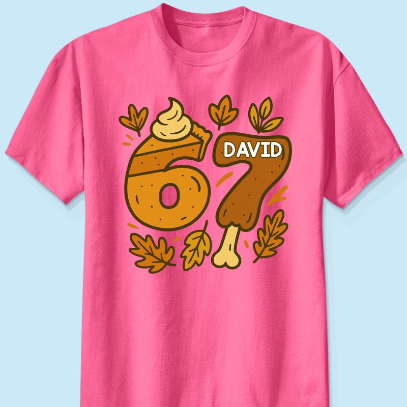 Viral Six Seven 67 Gen Z Funny Teen Slang Thanksgiving - Personalized Shirt - Christmas Gift for Daughter, Son, Grandkids