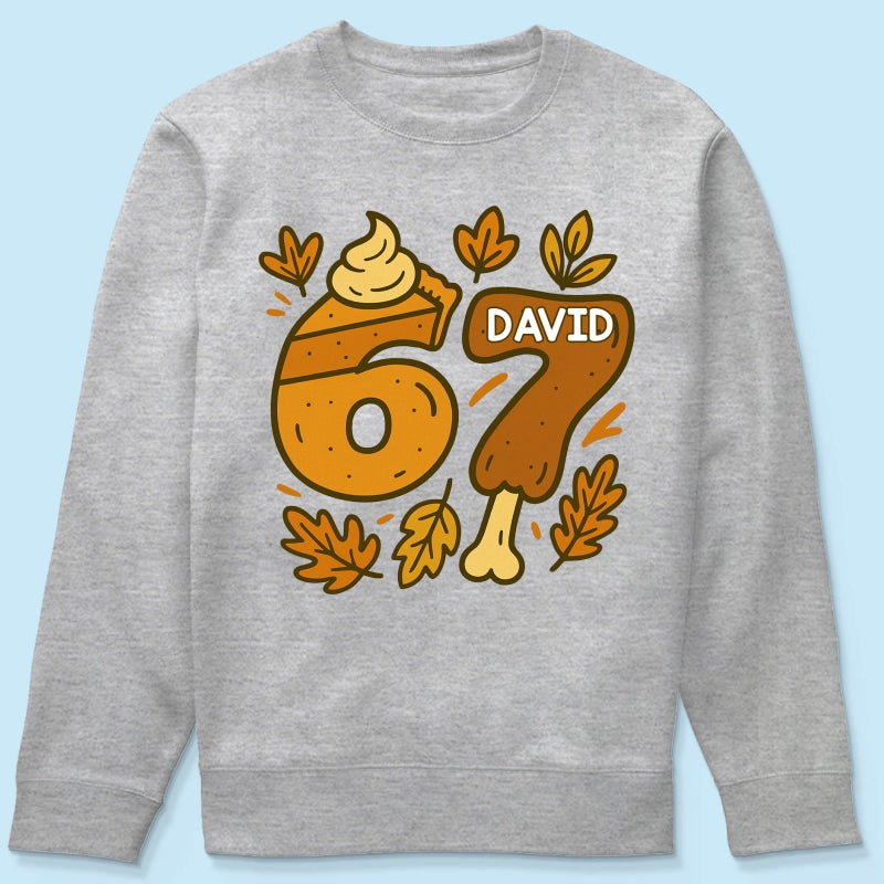 Viral Six Seven 67 Gen Z Funny Teen Slang Thanksgiving - Personalized Shirt - Christmas Gift for Daughter, Son, Grandkids