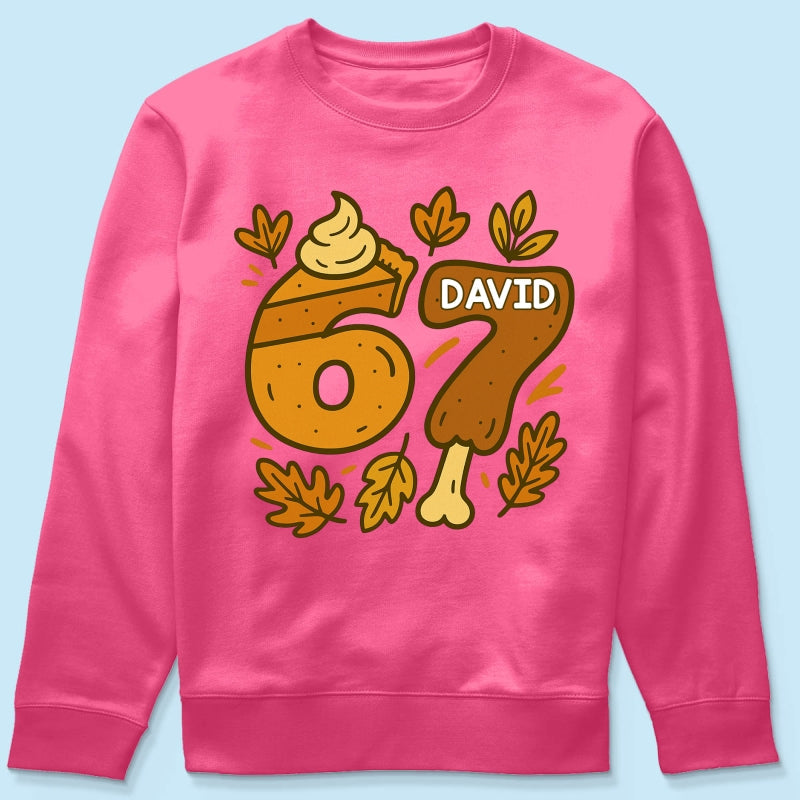 Viral Six Seven 67 Gen Z Funny Teen Slang Thanksgiving - Personalized Shirt - Christmas Gift for Daughter, Son, Grandkids