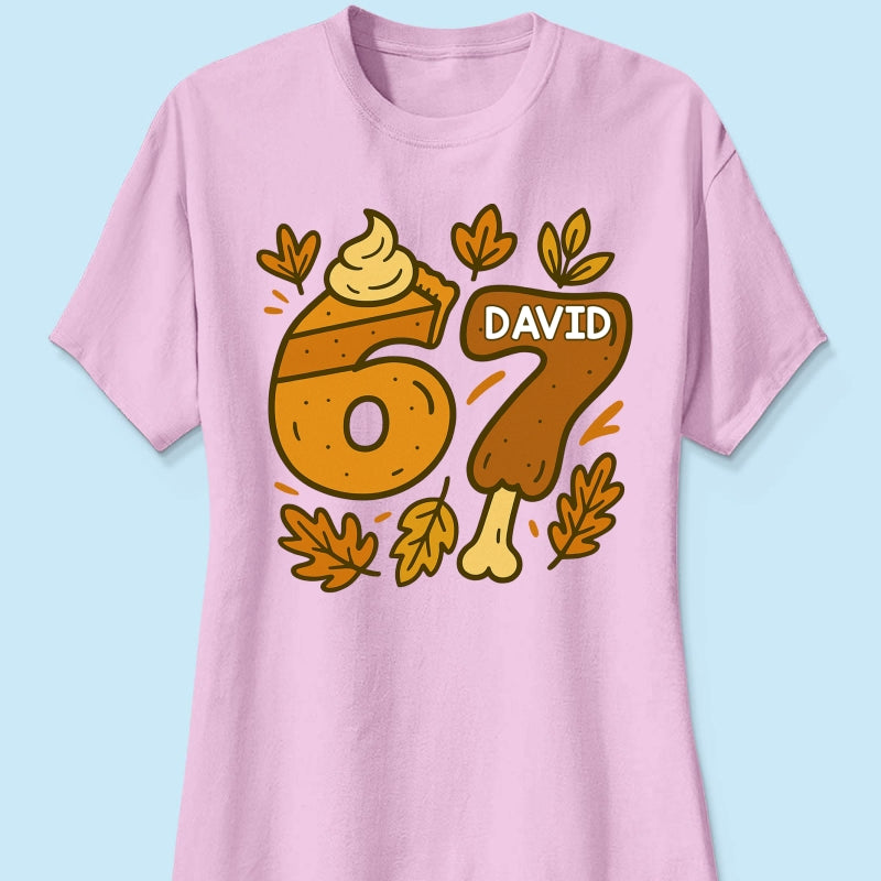 Viral Six Seven 67 Gen Z Funny Teen Slang Thanksgiving - Personalized Shirt - Christmas Gift for Daughter, Son, Grandkids