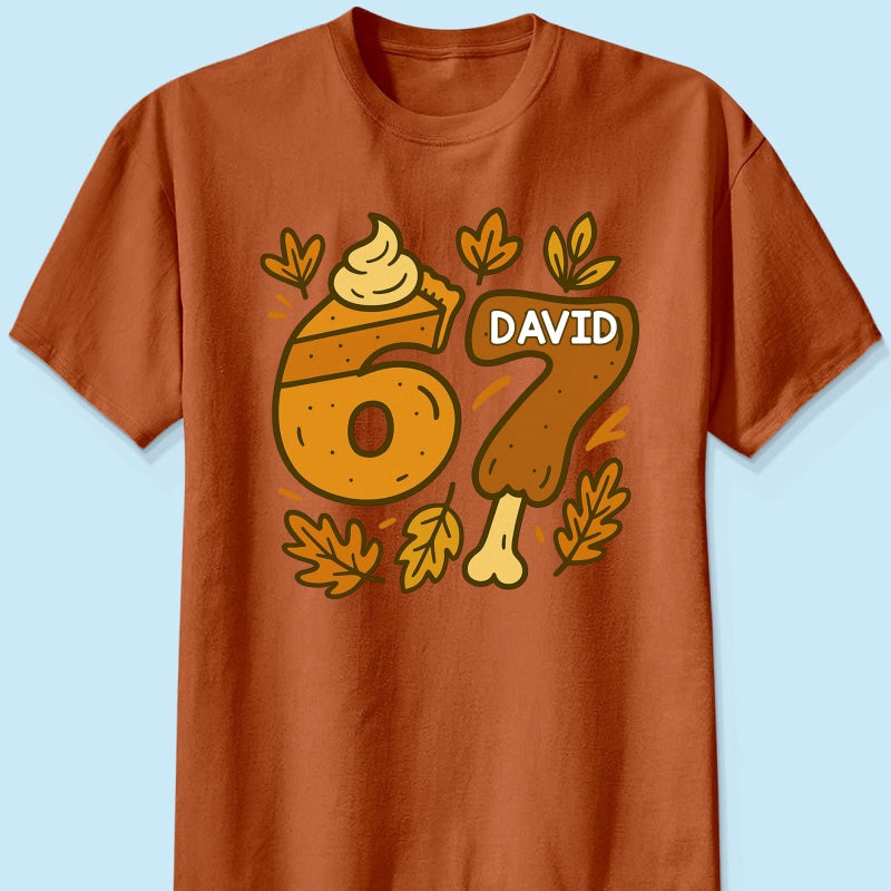Viral Six Seven 67 Gen Z Funny Teen Slang Thanksgiving - Personalized Shirt - Christmas Gift for Daughter, Son, Grandkids