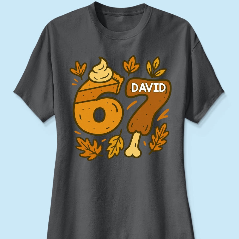 Viral Six Seven 67 Gen Z Funny Teen Slang Thanksgiving - Personalized Shirt - Christmas Gift for Daughter, Son, Grandkids