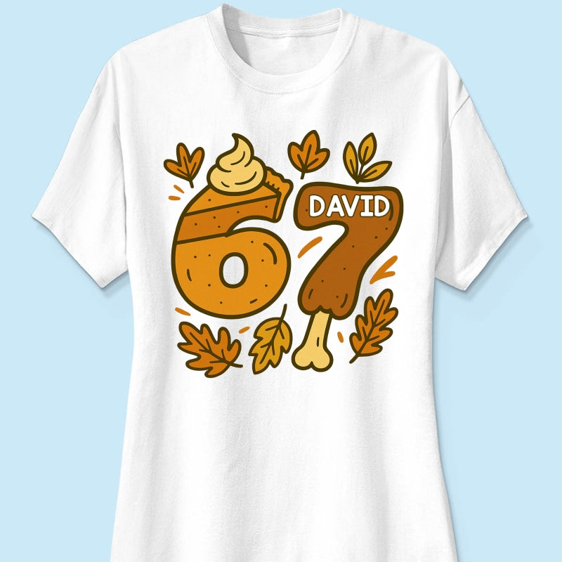 Viral Six Seven 67 Gen Z Funny Teen Slang Thanksgiving - Personalized Shirt - Christmas Gift for Daughter, Son, Grandkids