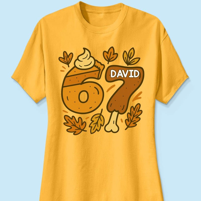 Viral Six Seven 67 Gen Z Funny Teen Slang Thanksgiving - Personalized Shirt - Christmas Gift for Daughter, Son, Grandkids