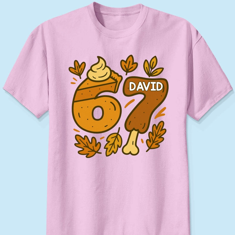 Viral Six Seven 67 Gen Z Funny Teen Slang Thanksgiving - Personalized Shirt - Christmas Gift for Daughter, Son, Grandkids